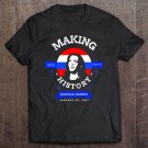 Tadostore Kamala Harris Inauguration 2021 Making History, Mvp Tee Shirt
