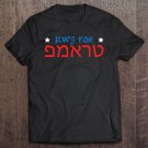 Tadostore Jews For Trump Hebrew Pro Trump 2020 Jewish Gift Tee Shirt