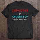 Tadostore Impostor You Kinda Sus Crewmate Imposter Traitor Gamer Gift Tee Shirt