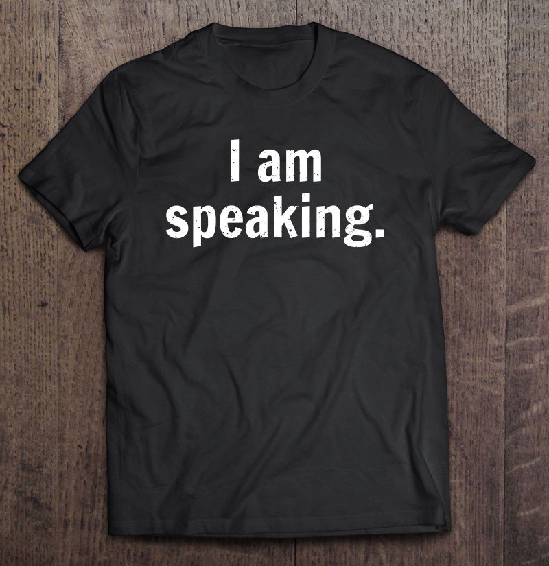 Tadostore Womens Be Like Kamala, I Am Speaking Tee Shirt