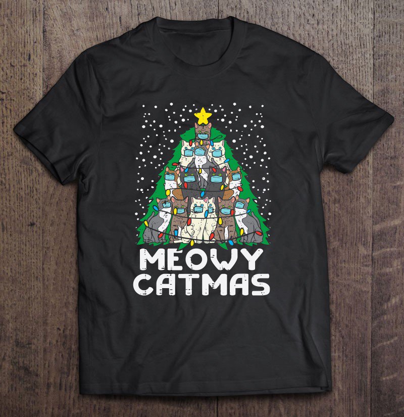 Tadostore Meowy Catmas Christmas Tree Cats Mask Xmas Quarantine Gift Tee Shirt