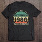 Tadostore Vintage November 1980 Gift 40 Years 40Th Birthday Quarantine Tee Shirt