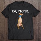Tadostore Italian Greyhound Ew People Dog Wearing Face Mask Tee Shirt