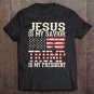 Tadostore Funny American Jesus Is My Savior Trump Is My President Gift Pullover Tee Shirt