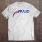Tadostore Fraud 2020 Us Election Mail Ballots Vote Fraud Tee Shirt
