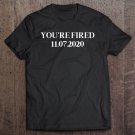 Tadostore You Are Fired Trump Funny Democrats & Liberals Usa Tee Shirt