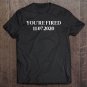 Tadostore You Are Fired Trump Funny Democrats & Liberals Usa Tee Shirt
