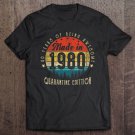 Tadostore Made In 1980 40 Years Old 40Th Birthday Quarantine Edition Tee Shirt