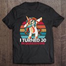Tadostore I Turned 30 In Quarantine 2020 Dabbing Unicorn 30Th Birthday Tee Shirt