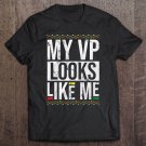 Tadostore Kids My Vp Looks Like Me Ver4 Tee Shirt