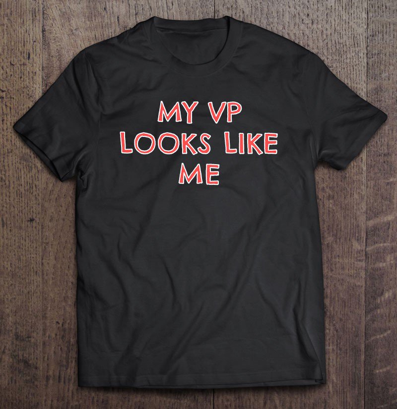 Tadostore Kids My Vp Looks Like Me Ver6 Tee Shirt