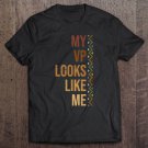 Tadostore Kids My Vp Looks Like Me Ver7 Tee Shirt