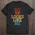 Tadostore Kids My Vp Looks Like Me Ver8 Tee Shirt