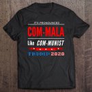 Tadostore Pronounced Com-Mala- Like Communist - Anti-Biden Trump 2020 Ver2 Tee Shirt