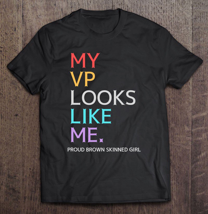 Tadostore My Vp Looks Like Me Shirt Great Black Kids Girls Tee Shirt