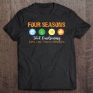 Tadostore Four Seasons Total Landscaping Lawn Care - Press Conferences Tee Shirt