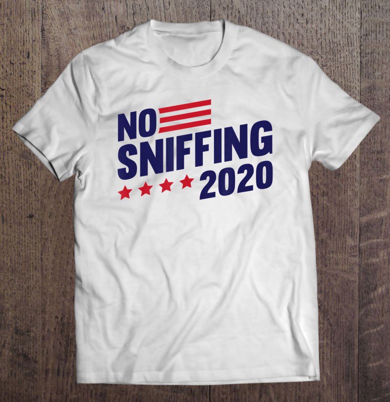 Tadostore No Sniffing Anti-Biden Campaign Tee Shirt