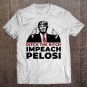 Tadostore Pro Trump Ditch The Bitch Impeach Nancy Pelosi&Atilde;�&Acirc;&nbsp;Shifty Schiff Tee Shirt