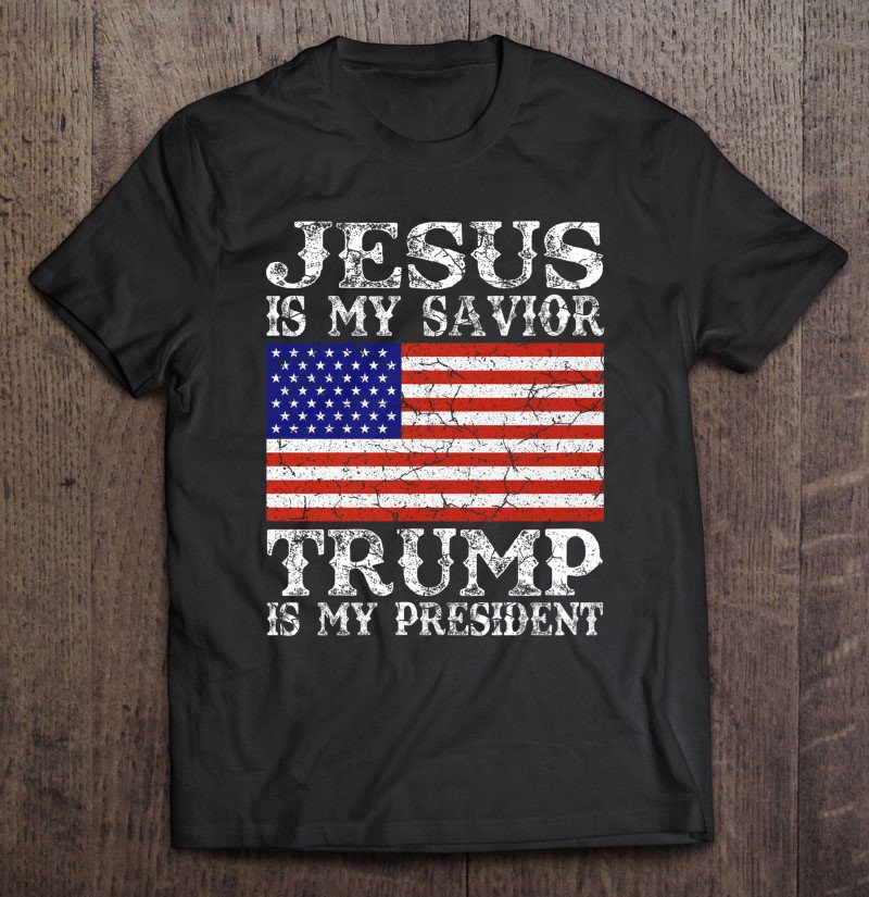 Tadostore Jesus Is My Savior Trump Is My President 2020 Ver2 Tee Shirt