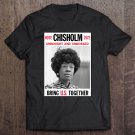 Tadostore Vintage Campaign Poster Unbought Unbossed Shirley Chisholm Tee Shirt