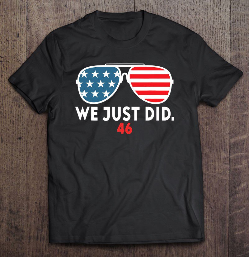 Tadostore We Just Did 46 Graphic Tee Shirt
