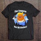 Tadostore Trump The Emperor Has No Clothes Premium Tee Shirt