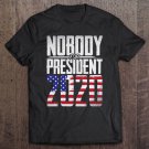 Tadostore Nobody For President 2020 For Libertarians & Ancaps Tee Shirt