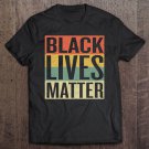 Tadostore Black Lives Matter Shirt Cool Retro Vintage Design For Blm Tee Shirt