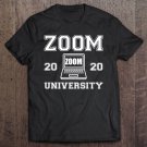 Tadostore Zoom University 2020 Distance Learning Virtual Graduation Pullover Tee Shirt