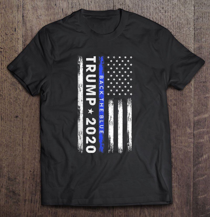 Tadostore Trump 2020 Back The Blue American Flag Thin Blue Line Police Tee Shirt