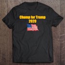 Tadostore Chump For Trump 2020 Tee Shirt