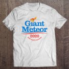 Tadostore Giant Meteor 2020 Funny Political Satire White Gift Pullover Tee Shirt