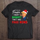 Tadostore Trump Christmas Pajamas Shirt - Dear Santa Fake News Tee Shirt