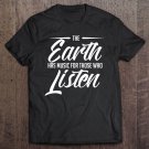Tadostore Earth Has Music Environment Protection Climate Change Tee Shirt