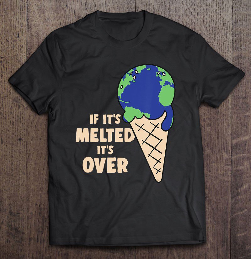 Tadostore Climate Change Nature Warming Gift Tee Shirt