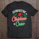 Tadostore Quarantine Xmas Crew Funny Pandemic Christmas Humor Tee Shirt