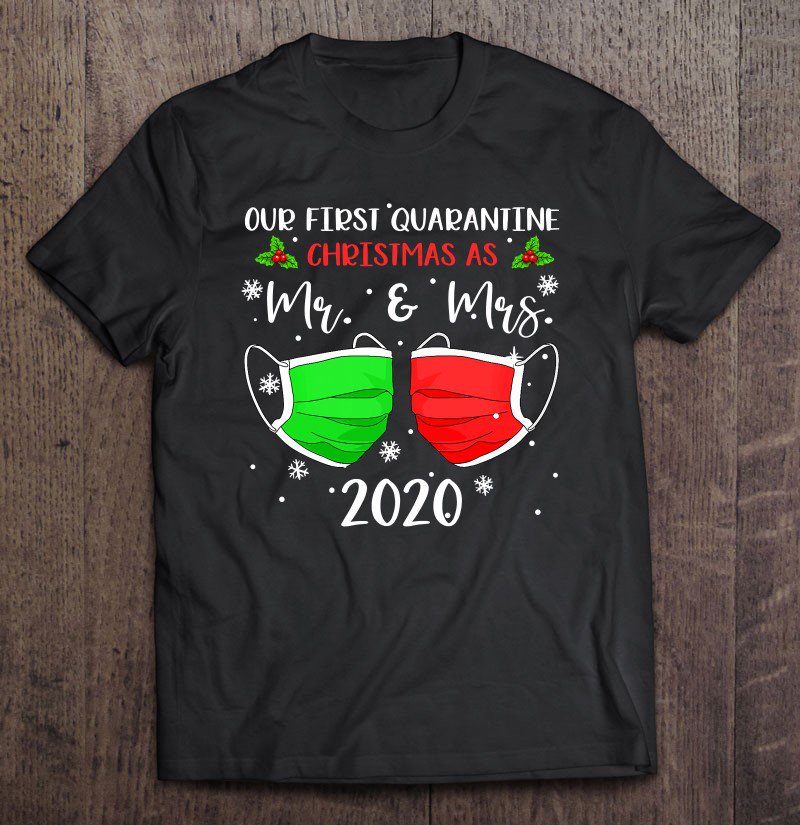 Tadostore Our First Quarantine Christmas As Mr Mrs 2020 Mask Couple Tee Shirt