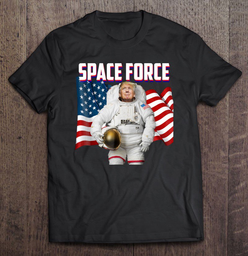Tadostore Patriotic Space Force American Flag Trump Shirt Tee Shirt