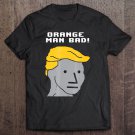 Tadostore Orange Man Bad Npc Wojak Tee Shirt