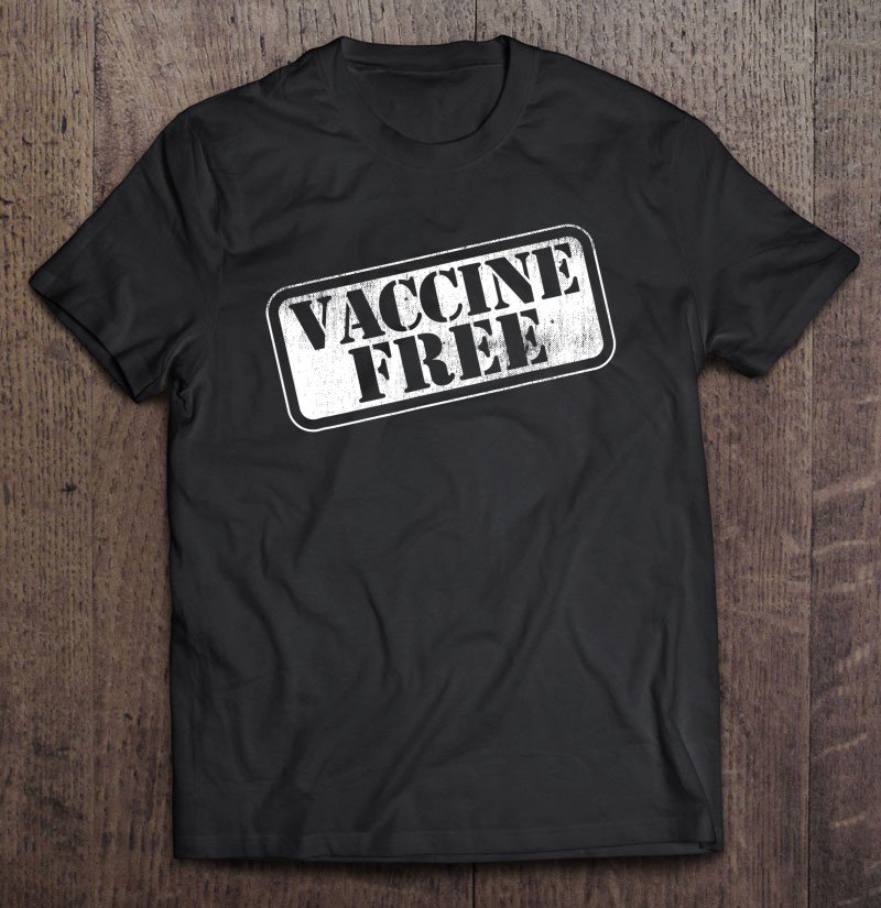 Tadostore Cool Distressed Anti-Vax Anti-Vaccine - Vaccine Free Stamp Tee Shirt