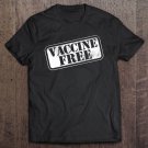 Tadostore Cool Distressed Anti-Vax Anti-Vaccine - Vaccine Free Stamp Tee Shirt