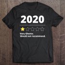 Tadostore 2020 One Star Rating - Very Ghetto Would Not Recommend Funny Tee Shirt