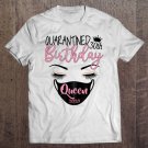Tadostore Quarantined 30Th Birthday Queens 2020 Tee Tee Shirt