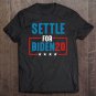 Tadostore Joe Biden Election Settle For Biden 2020 Pullover Tee Shirt