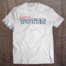 Tadostore Election I Am A Voter Gift Tee Shirt