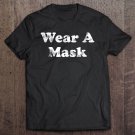 Tadostore Shirt That Says Wear A Mask Tank Top Tee Shirt