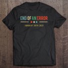 Tadostore End Of An Error January 20Th 2021 Anti-Trump Retro Vintage Tee Shirt