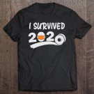 Tadostore I Survived 2020 Toilet Paper Apocalypse Quarantine 2020 Gift Tee Shirt