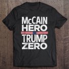 Tadostore Mccain Hero - Trump Zero Veterans Are Not Suckers Or Losers Tee Shirt