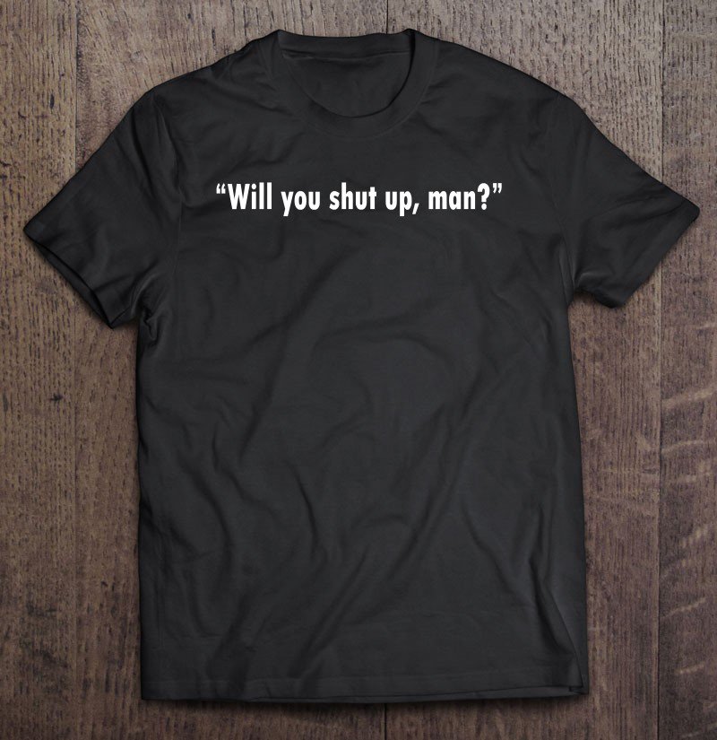 Tadostore Will You Shut Up Man Joe Biden Funny Trump Political Tee Shirt